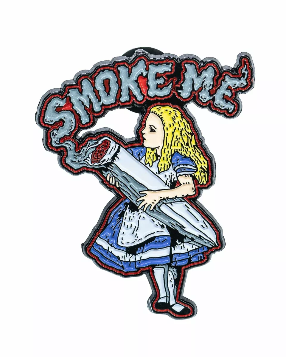 Smokin' Buddies "Smoke Me" Alice Pin