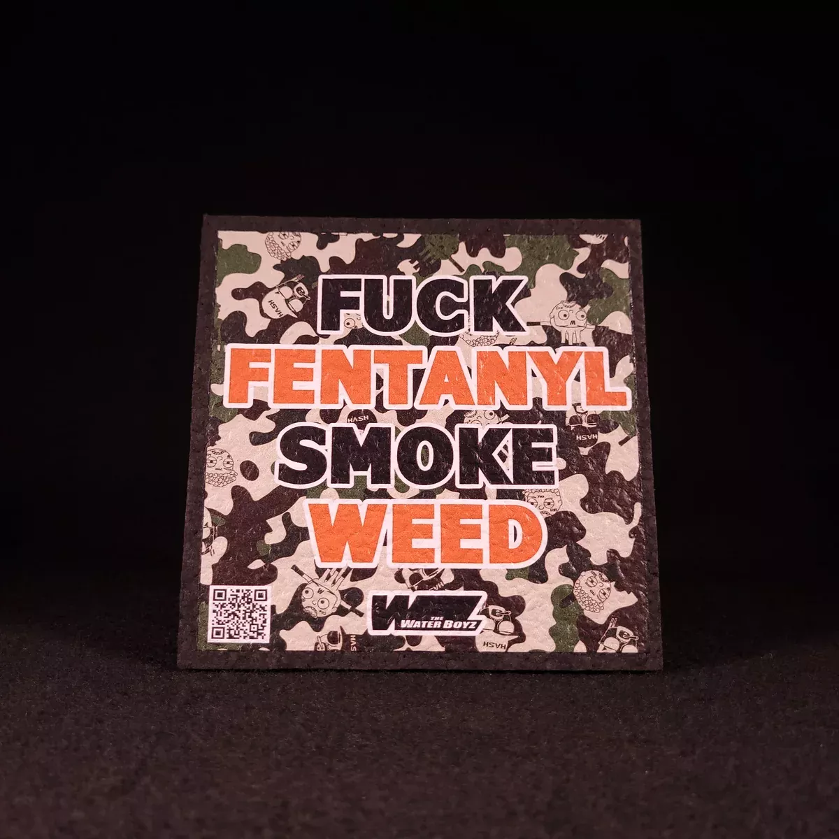 TheWaterBoyzz710 - "Fuck Fentanyl Smoke Weed" Camo Moodmat (Signed)